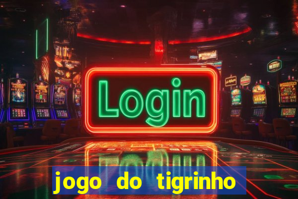 jogo do tigrinho rodadas grátis